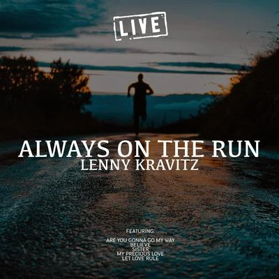 Always On The Run (Live) 專輯 Lenny Kravitz