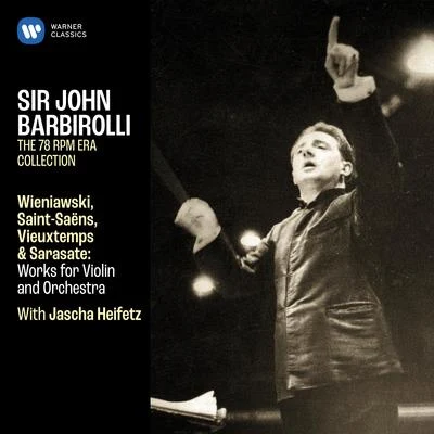 Wieniawski, Saint-Saëns, Vieuxtemps & Sarasate: Works for Violin and Orchestra 專輯 Lionel Barrymore/Emmanuel Bay/Jascha Heifetz/Unknown Artist/Donald Voorhees