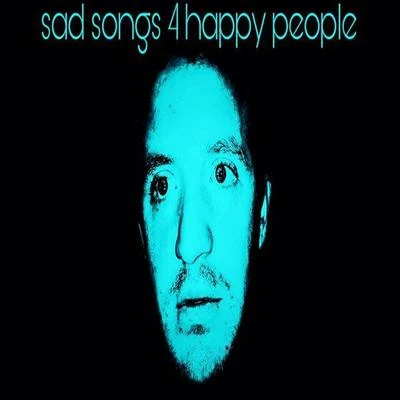 Sad Songs 4 Happy People 專輯 Stray/Royalston/Circa/Synkro