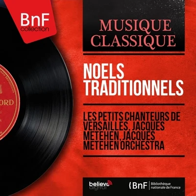 Noëls traditionnels (Mono Version) 專輯 Jacques Météhen/Pierre Chagnon/Studio orchestra/Albert Lasry/Tino Rossi