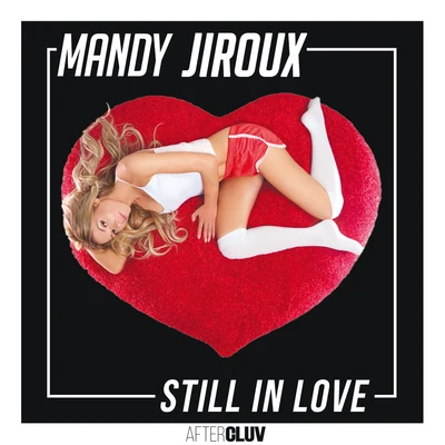 Still In Love 专辑 Mandy Jiroux