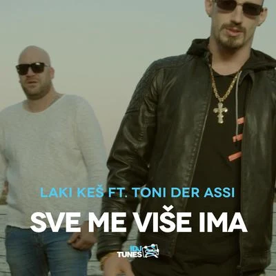 Sve Me Vise Ima 專輯 Toni der Assi