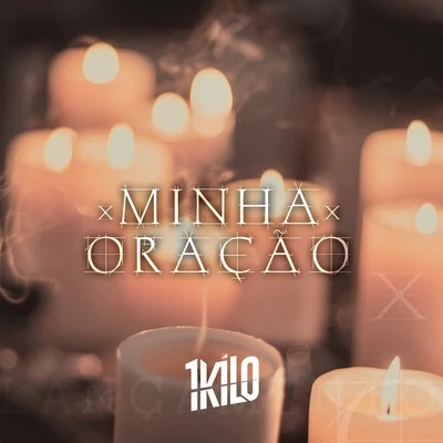 Minha Oração 專輯 1Kilo