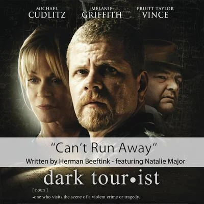 Natalie Major Cant Run Away (From the Motion Picture "Dark Tourist") [feat. Natalie Major]