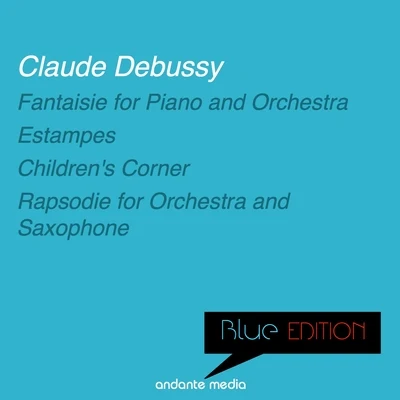 Blue Edition - Debussy: Fantaisie for Piano and Orchestra & Rapsodie for Orchestra and Saxophone 專輯 Marylene Dosse/Magda Tagliaferro/Hamburg Symphony Orchestra/Florian Uhlig/Jean Francaix