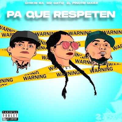 El Pinche Mara Pa Que Respeten (feat. Chikis Ra & El Pinche Mara)