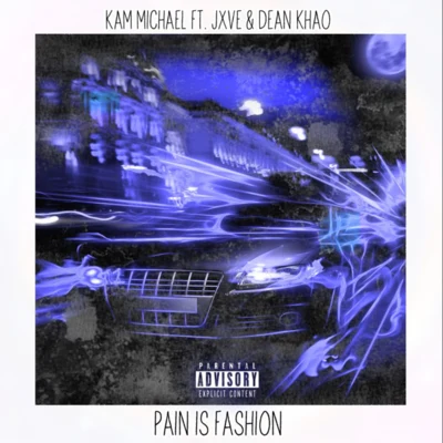 Pain is fashion 专辑 Kam Michael