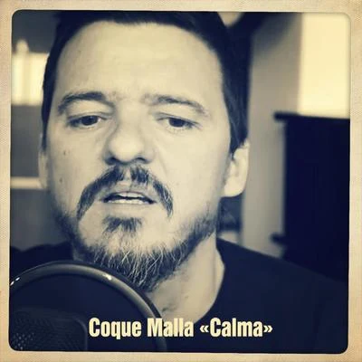 Calma 專輯 Rulo y La Contrabanda/Coque Malla