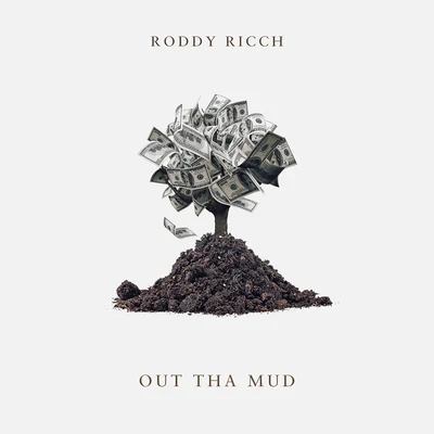 Out Tha Mud 专辑 Roddy Ricch