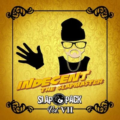 Slap Pack, Vol. 7 專輯 Singular/Indecent The Slapmaster/Gata Mas Firme