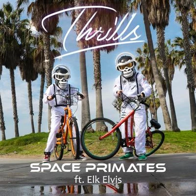 Thrills 專輯 Space Primates