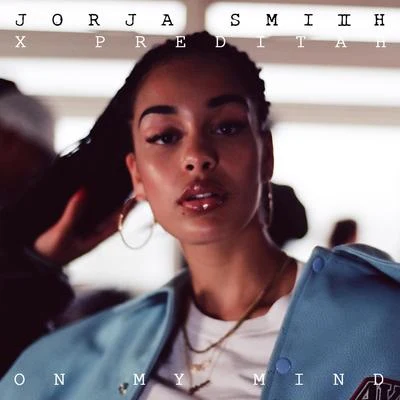 On My Mind (Jorja Smith X Preditah) 專輯 Jorja Smith