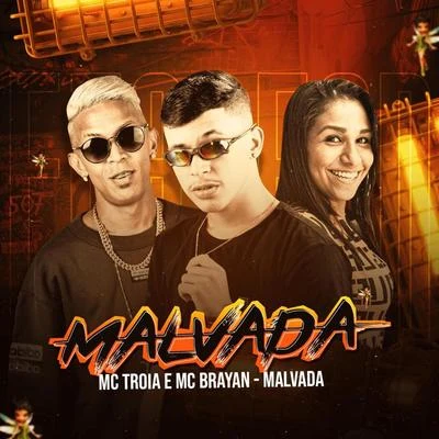 Malvada 專輯 Dynho Alves/Mc Troia