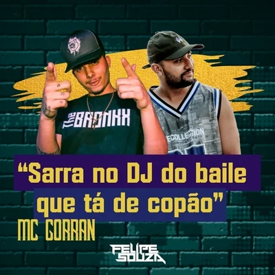 Sarra no DJ do Baile Que tá de Copão 专辑 MC Caja/DJ Felipe Souza