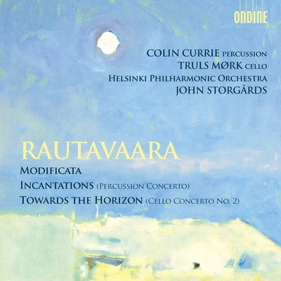 RAUTAVAARA, E.: ModificataIncantationsTowards the Horizon (Storgards) 專輯 Gerald Finley/John Storgårds/Mika Pohjonen