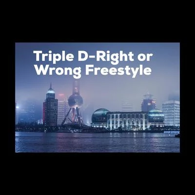 Right or Wrong Freestyle 專輯 Binz/Triple D