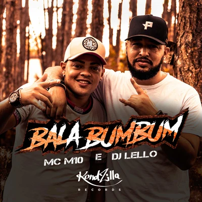 Bala Bumbum 專輯 Mc Bruno IP/Dj Lello