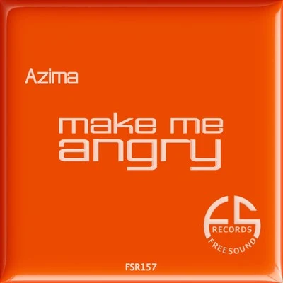 Make Me Angry 專輯 Azima/The Avains