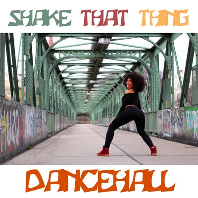 Shake that Thing Dancehall 專輯 Beres Hammond/Jack Radics/Sanchez/Echo Minott/Ras Michael