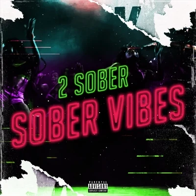 Sober Vibes 专辑 2 Sober