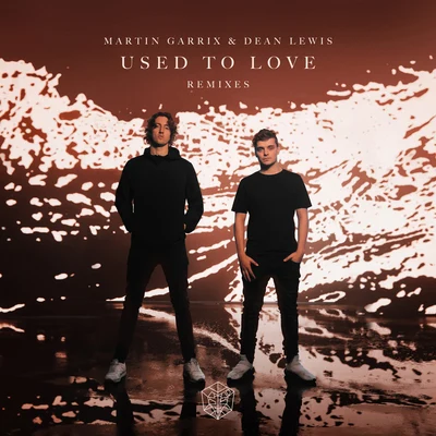 Dean Lewis Used To Love (Remixes)