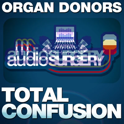 Organ Donors Total Confusion