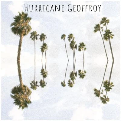 Hurricane 專輯 Geoffroy