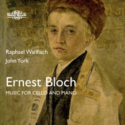 Bloch: Music for Cello & Piano 專輯 Geoffrey Bush/Northern Chamber Orchestra/Nicholas Ward/Raphael Wallfisch