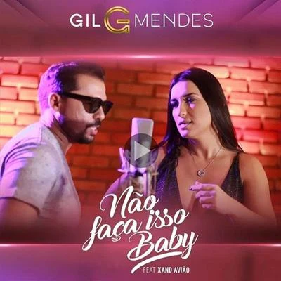 Não Faça Isso Baby 專輯 Márcia Fellipe/Gil Mendes