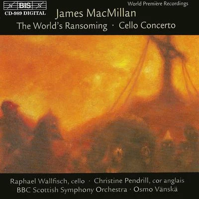 MACMILLAN, J.: Triduum, Part I: The Worlds RansomingTriduum, Part II: Cello Concerto 专辑 Osmo Vänskä/Lahti Symphony Orchestra