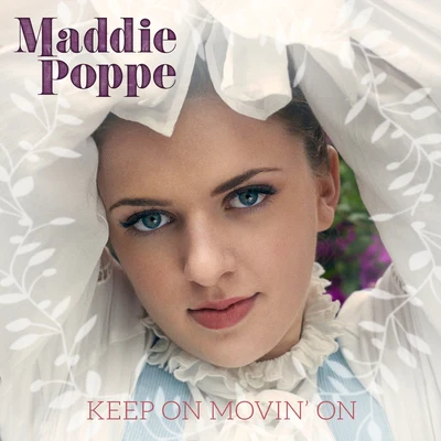 Keep On Movin On 专辑 Maddie Poppe/American Authors/Phillip Phillips