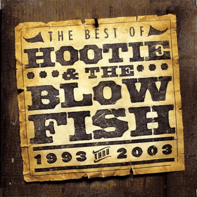 Hootie & The Blowfish The Best of Hootie & The Blowfish (1993 - 2003) [US Release]