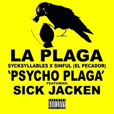 Sinful El PecadorVago604Eptos UnoSycksyllables Psycho Plaga (feat. Sick Jacken)