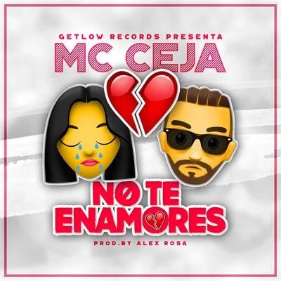 No Te Enamores 專輯 MC Ceja/Quintino & Blasterjaxx