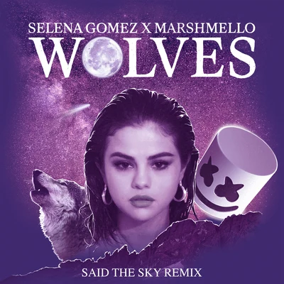 Wolves (Said The Sky Remix) 專輯 Said The Sky/Ellie Goulding