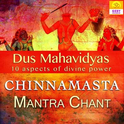 Chinnamasta Mantra Chant (Dus Mahavidyas) 專輯 Rakesh Bharti/Pooja/Awdhesh Aasiq