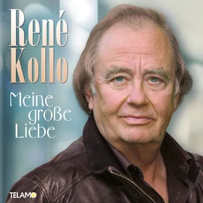 Meine große Liebe 專輯 René Kollo