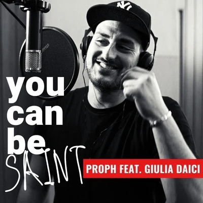 ProphGRM DailyA92A9KebzGraftRuff You Can Be Saint (feat. Giulia Daici)