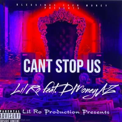 Cant Stop Us (feat. Dmoneyaz) 專輯 Lil Ro/Lucky Luciano