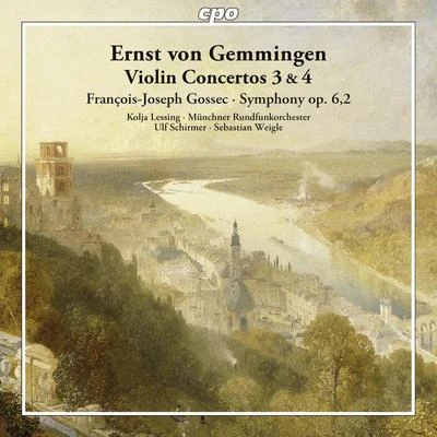 GEMMINGEN, E. von: Violin Concertos Nos. 3 and 4GOSSEC, F.J.: Symphony, Op. 6, No. 2 (Lessing, Munich Radio Orchestra, U. Schirmer, Weigle) 专辑 Holger Groschopp/Parnassus/Frank Lunte/Spectrum Concerts Berlin/Tatjana Blome