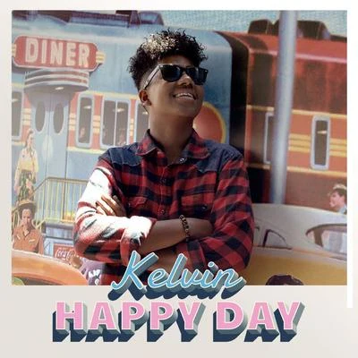 Kelvin SpaceyKelvin.TKelvin Happy Day