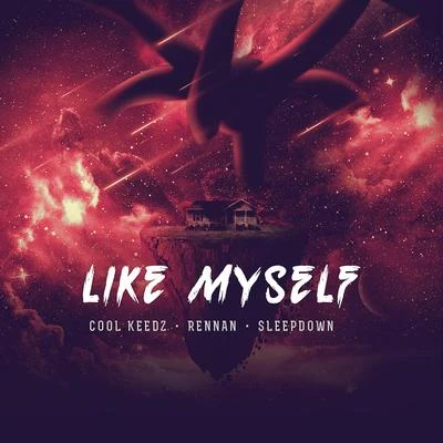 Like Myself (Radio Edit) 專輯 Sandeville/Cool Keedz