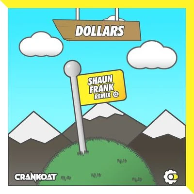 Dollars (Shaun Frank Remix) 專輯 Crankdat/void(0)