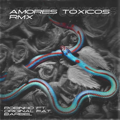 Amores Tóxicos (Remix) 專輯 Shyno/Bway Woody/Robinho/Latin Fresh