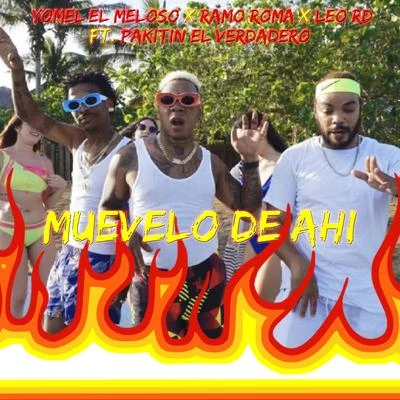 Muevelo De Ahi 專輯 Tito El Artezano/Leo RD/Nino Freestyle