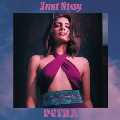 Just Stay 專輯 Petra