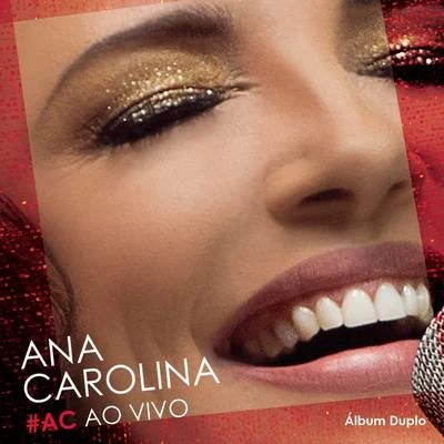 #AC Ao Vivo 专辑 Ana Carolina/Chiara Civello/Esperanza Spalding/Chico Buarque/Gilberto Gil