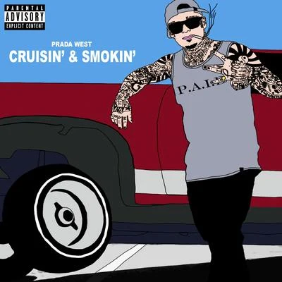 Cruisin&#x27; & Smokin&#x27; 专辑 Mersinary/Resin/Prada West/Stacee Brizzle/Swann