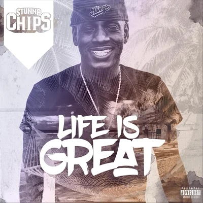 Life Is Great 專輯 Wicket POINT/Stunna Chips/Cali Underground Music/Yung Fam