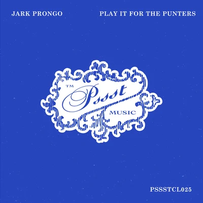 Play It For The Punters 專輯 Jark Prongo